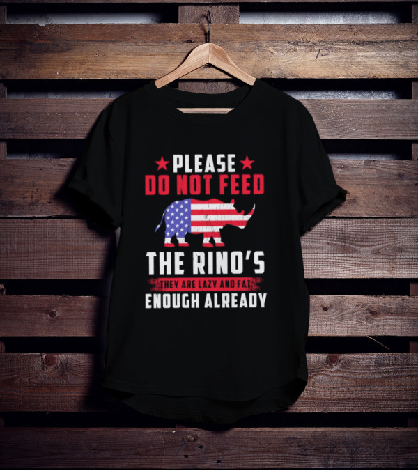 Please Do Not Feed The Rino’s They Are Lazy And Fat Enough Already USA Flag Rhino T-Shirt