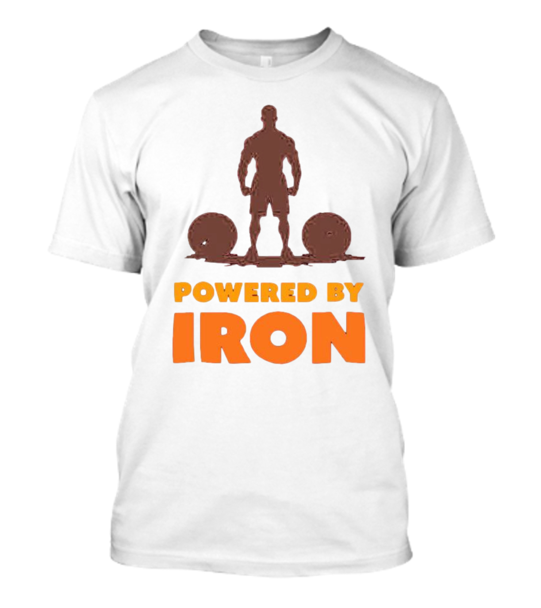 Powered By Iron Muscular Strength And Fitness Motivation T-Shirt