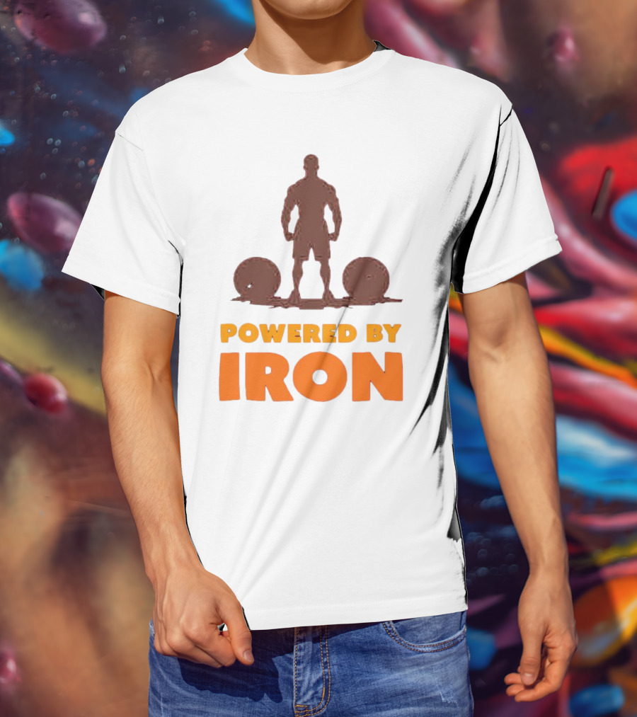 Powered By Iron Muscular Strength And Fitness Motivation T-Shirt