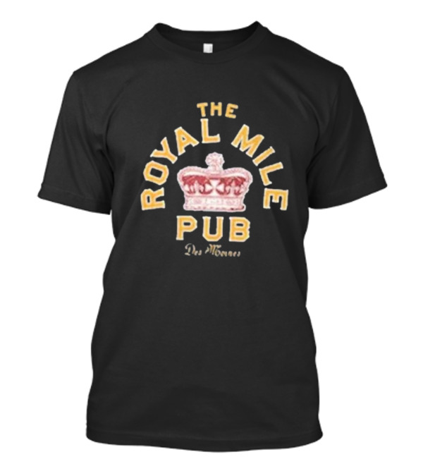 The Royal Mile Pub Des Moines Crown T-Shirt