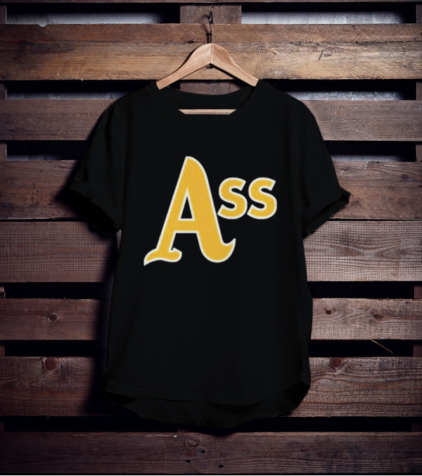 Pft Commenter Ass Oakland Athletics T-Shirt