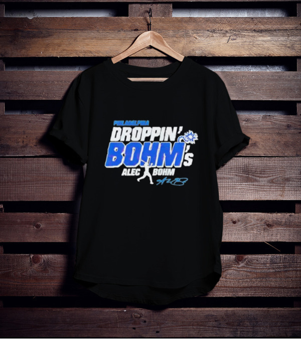 Philadelphia Droppin Bohm’s Alec Bohm Signature Baseball Text T-Shirt