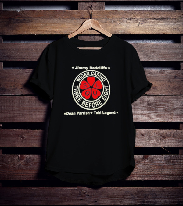 Jimmy Radcliffe Dean Parrish Tobi Legend Wigan Casino Three Before Eight Soul T-Shirt