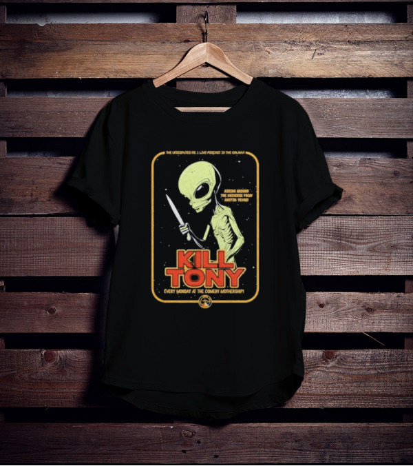 Kill Tony Undisputed No. 1 Live Podcast Comedy Mothership Austin Texas Alien T-Shirt