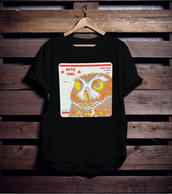 Nite Owl Hella Fly Oaklands Flyest Label 510 T-Shirt