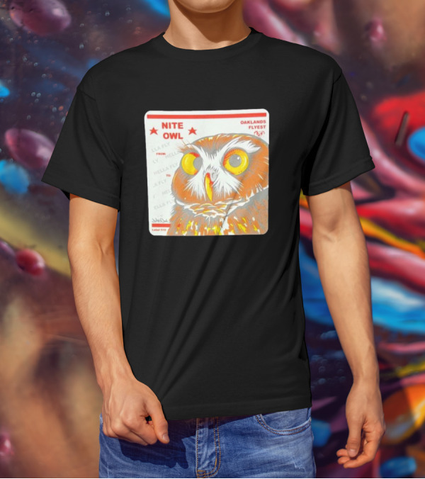 Nite Owl Hella Fly Oaklands Flyest Label 510 T-Shirt