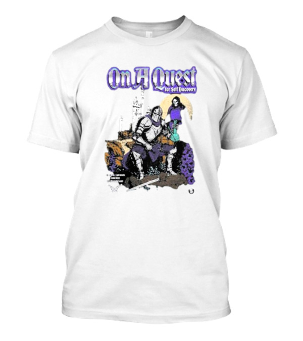 On A Quest For Self Discovery Knight And Castle Adventure T-Shirt