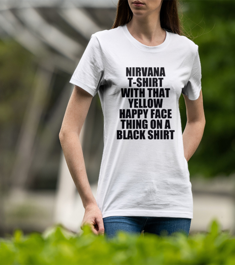 Nirvana T-Shirt With That Yellow Happy Face Thing On A Black T-Shirt