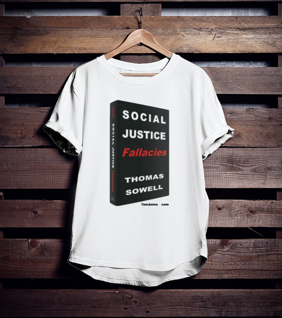 Social Justice Fallacies Thomas Sowell Book Cover T-Shirt