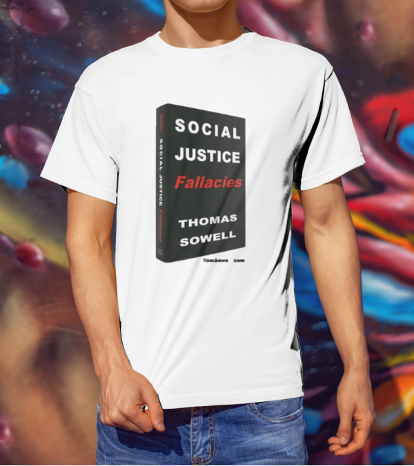 Social Justice Fallacies Thomas Sowell Book Cover T-Shirt