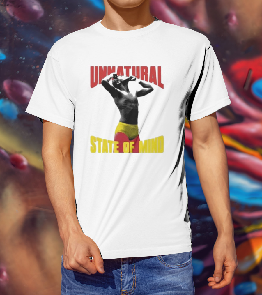 UNNATURAL STATE OF MIND Wrestling Champion T-Shirt