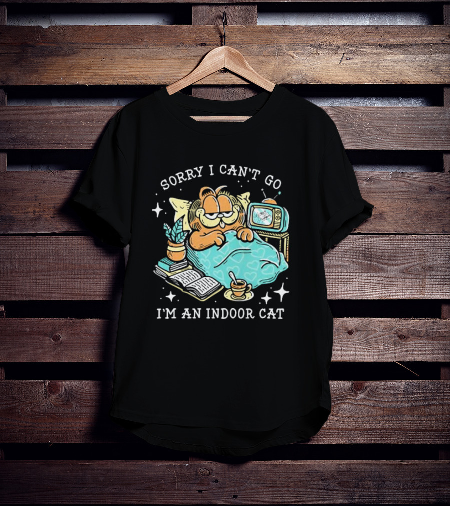 Sorry I Can’t Go I’m An Indoor Cat Funny Garfield Bedtime Relaxation T-Shirt