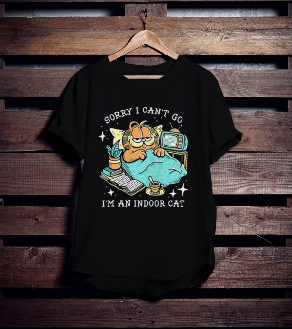 Sorry I Can’t Go I’m An Indoor Cat Funny Garfield Bedtime Relaxation T-Shirt