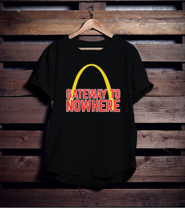 Gateway To Nowhere Parody With Yellow Arch T-Shirt
