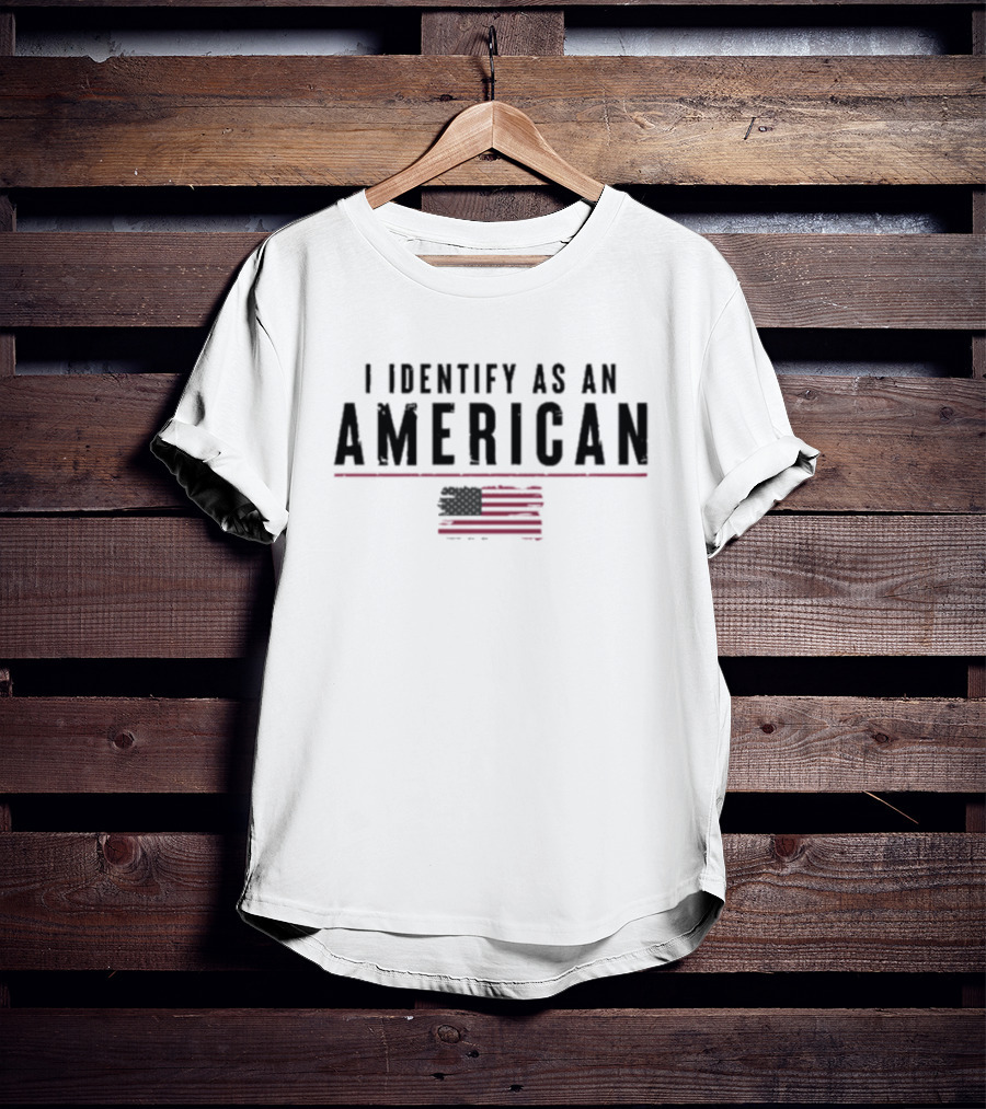 I Identify As An American Flag USA Pride T-Shirt