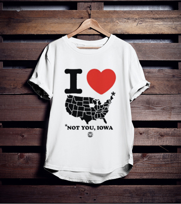 I Heart America Except Iowa Map T-Shirt