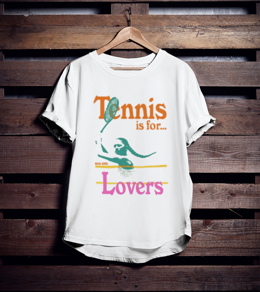 Tennis Is For Lovers Big Girl Lovers T-Shirt