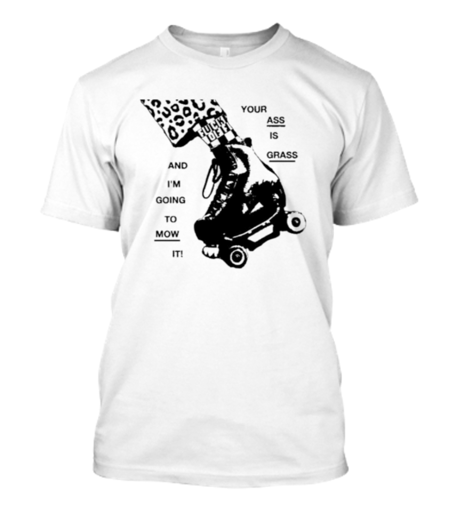 YOUR ASS IS GRASS AND I'M GOING TO MOW IT ROLLER SKATE LEOPARD PRINT TOUGH LOVE T-Shirt