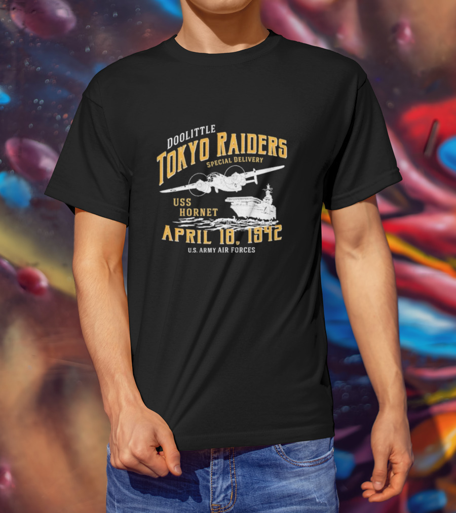 Doolittle Tokyo Raiders Special Delivery USS Hornet April 18 1942 U.S. Army Air Forces T-Shirt