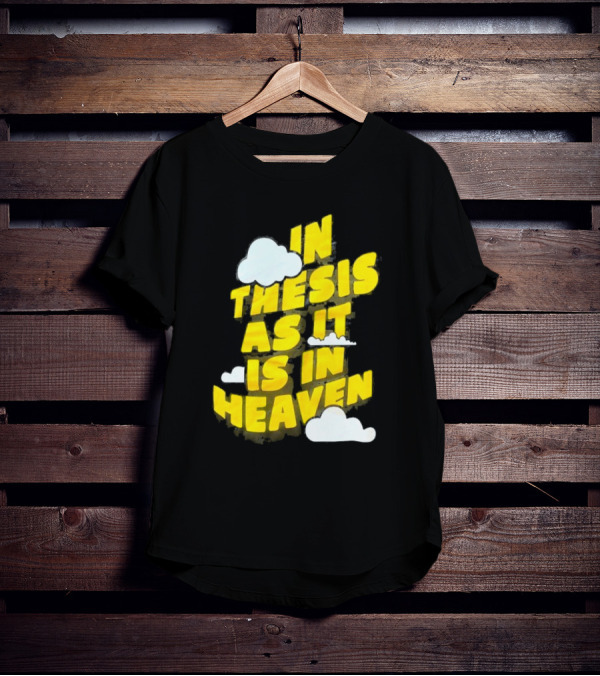 In Thesis As It Is In Heaven Clouds Text Yellow T-Shirt