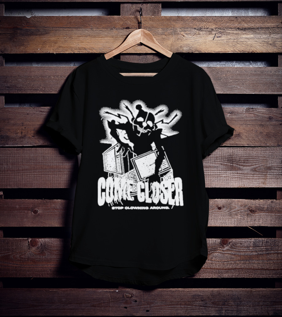 COME CLOSER STOP CLOWNING AROUND Jack-in-the-Box Skeleton With Lightning Effects T-Shirt