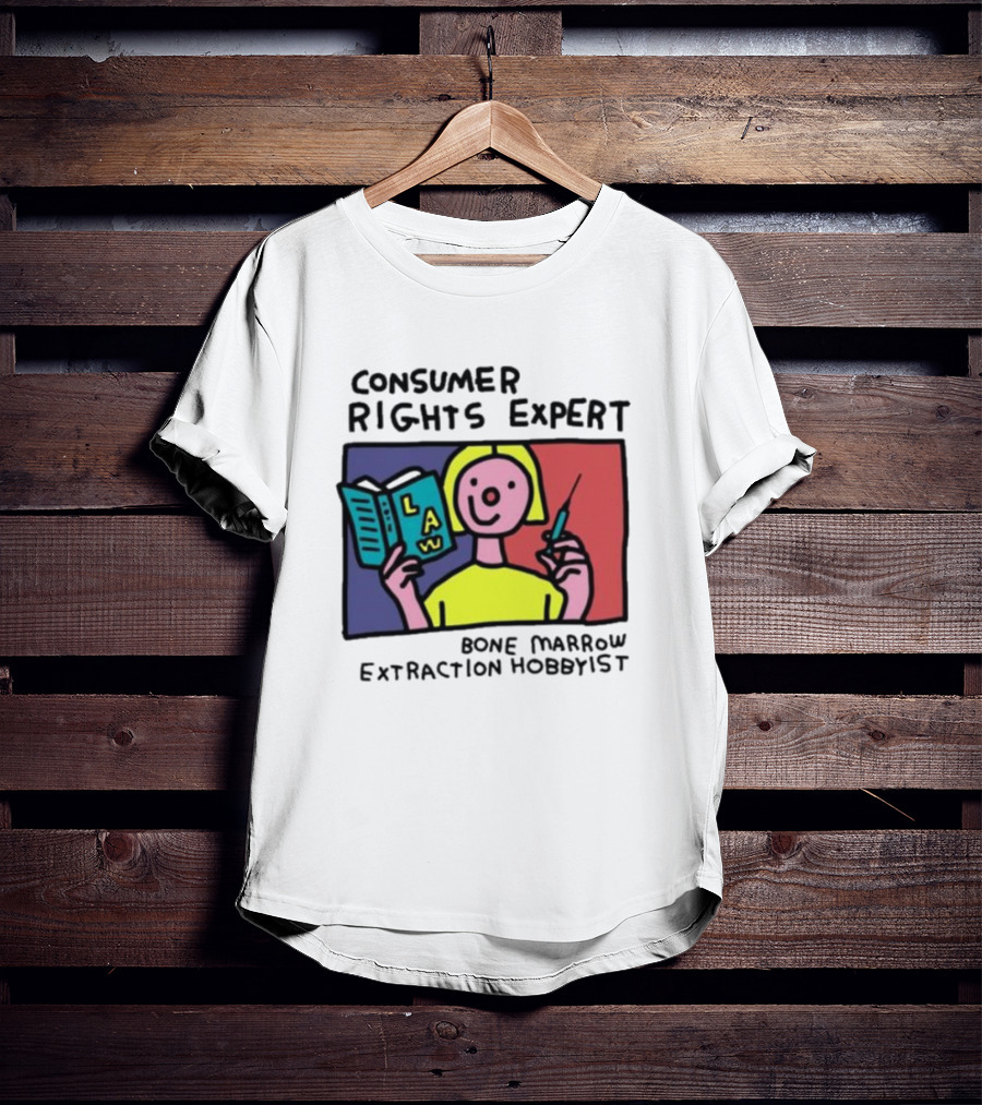 Consumer Rights Expert Law Book Bone Marrow Extraction Hobbyist T-Shirt