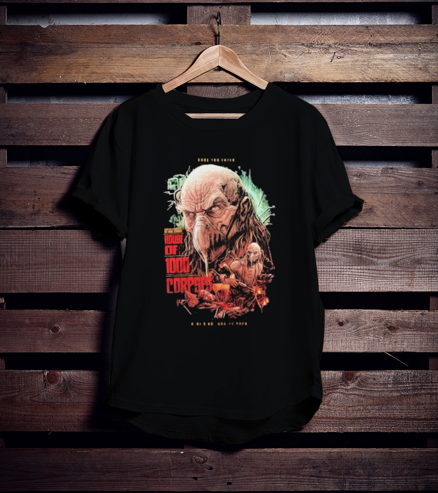Dare You Enter House Of 1000 Corpses There's No Turning Back T-Shirt