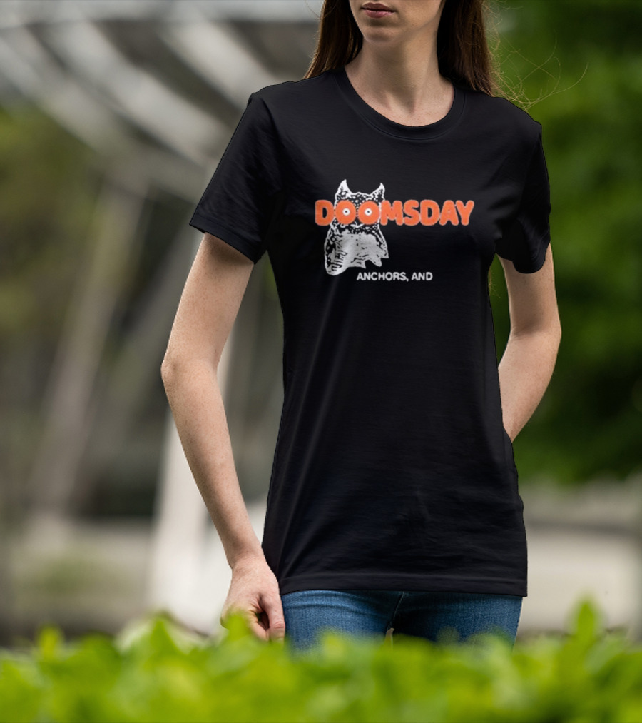 DOOMSDAY Anchors T-Shirt