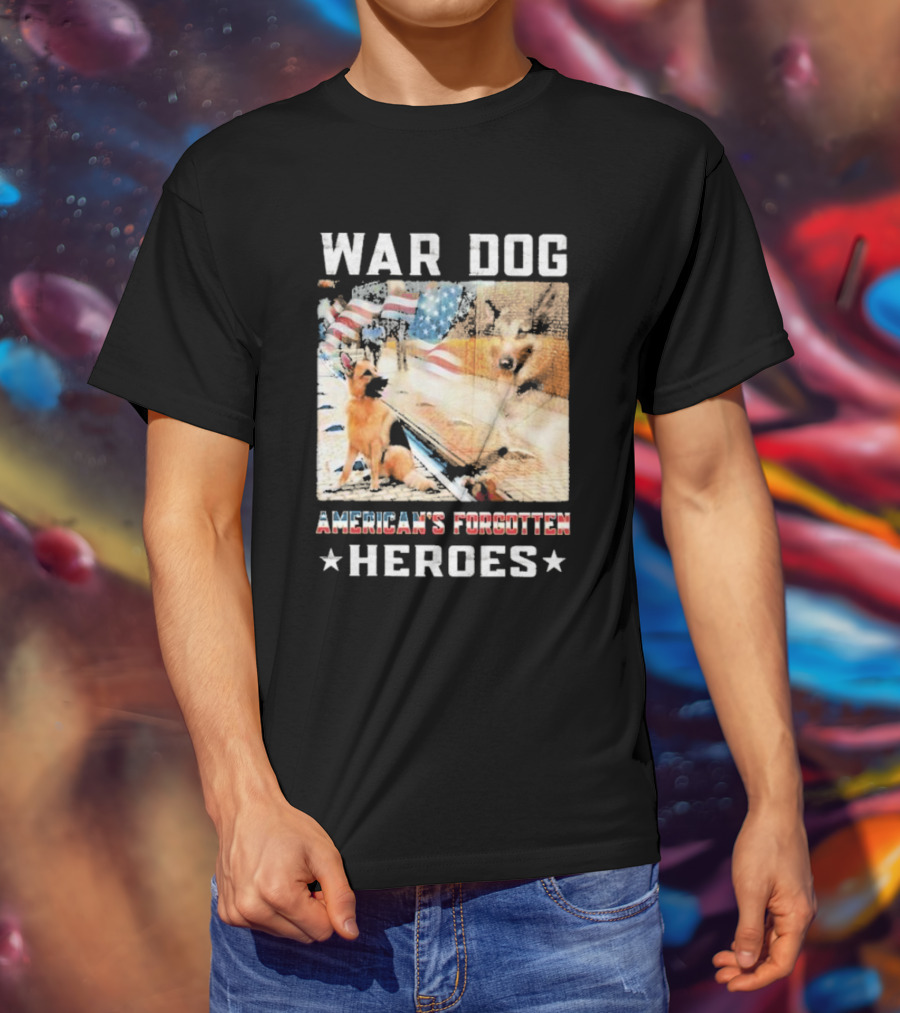 War Dog American's Forgotten Heroes Flags And German Shepherd T-Shirt