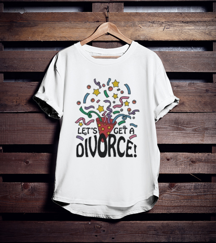 Let’s Get A Divorce Confetti Stars T-Shirt
