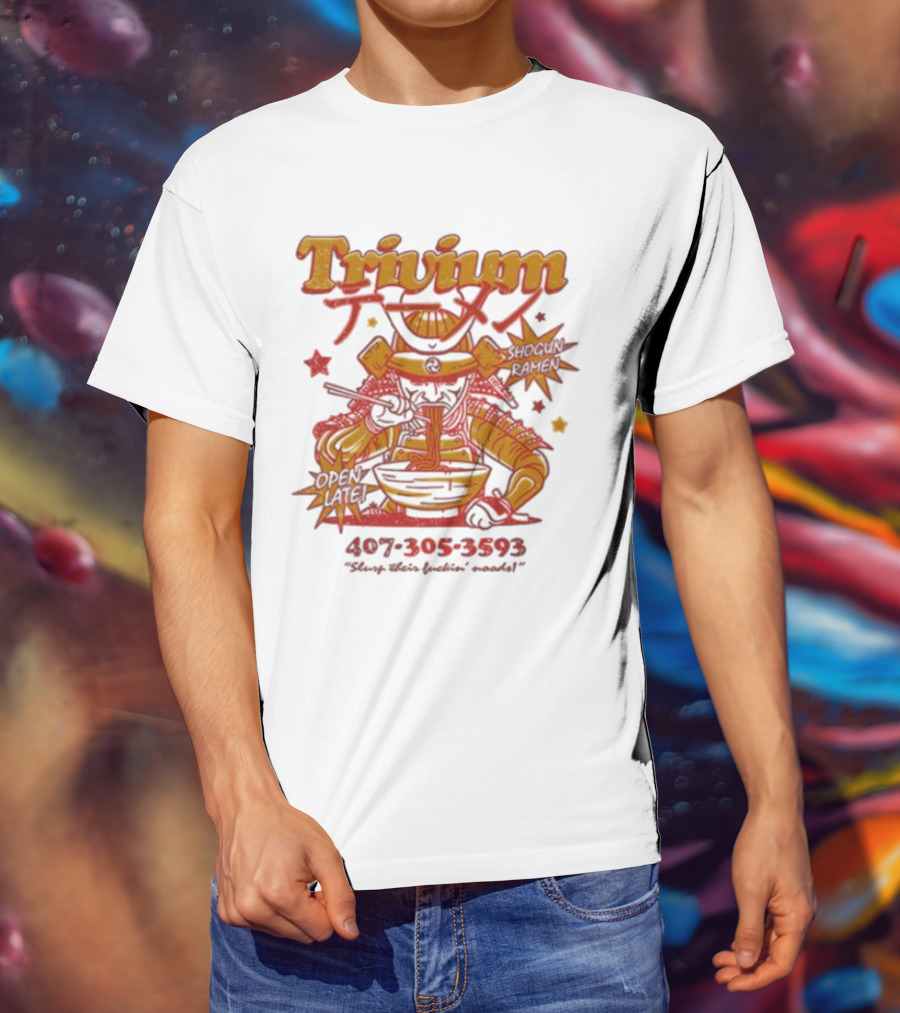 Trivium Shogun Ramen Feast Of Flavor Open Late 407-305-3593 Slurp Their Ramen T-Shirt