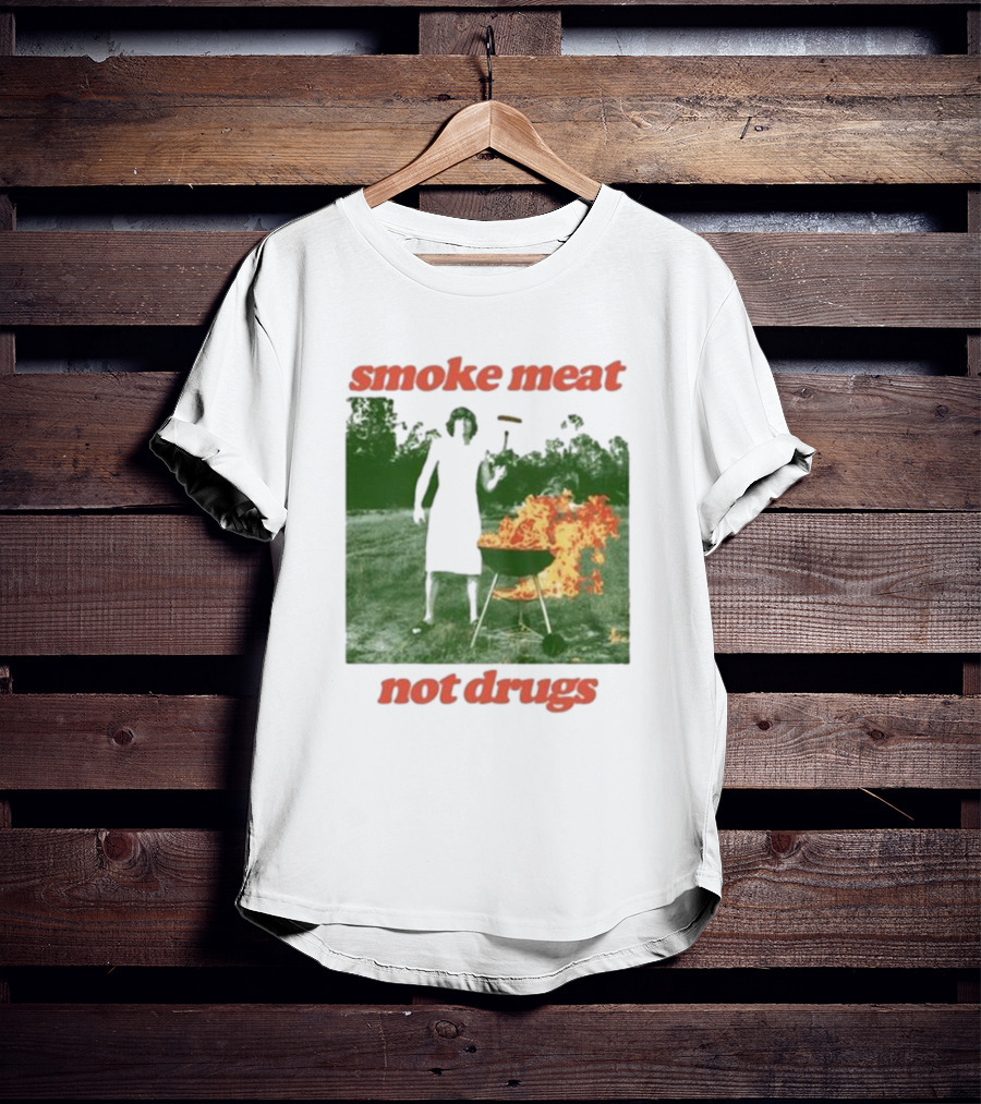 Smoke Meat Not Drugs Grilling Fire Green Scene T-Shirt