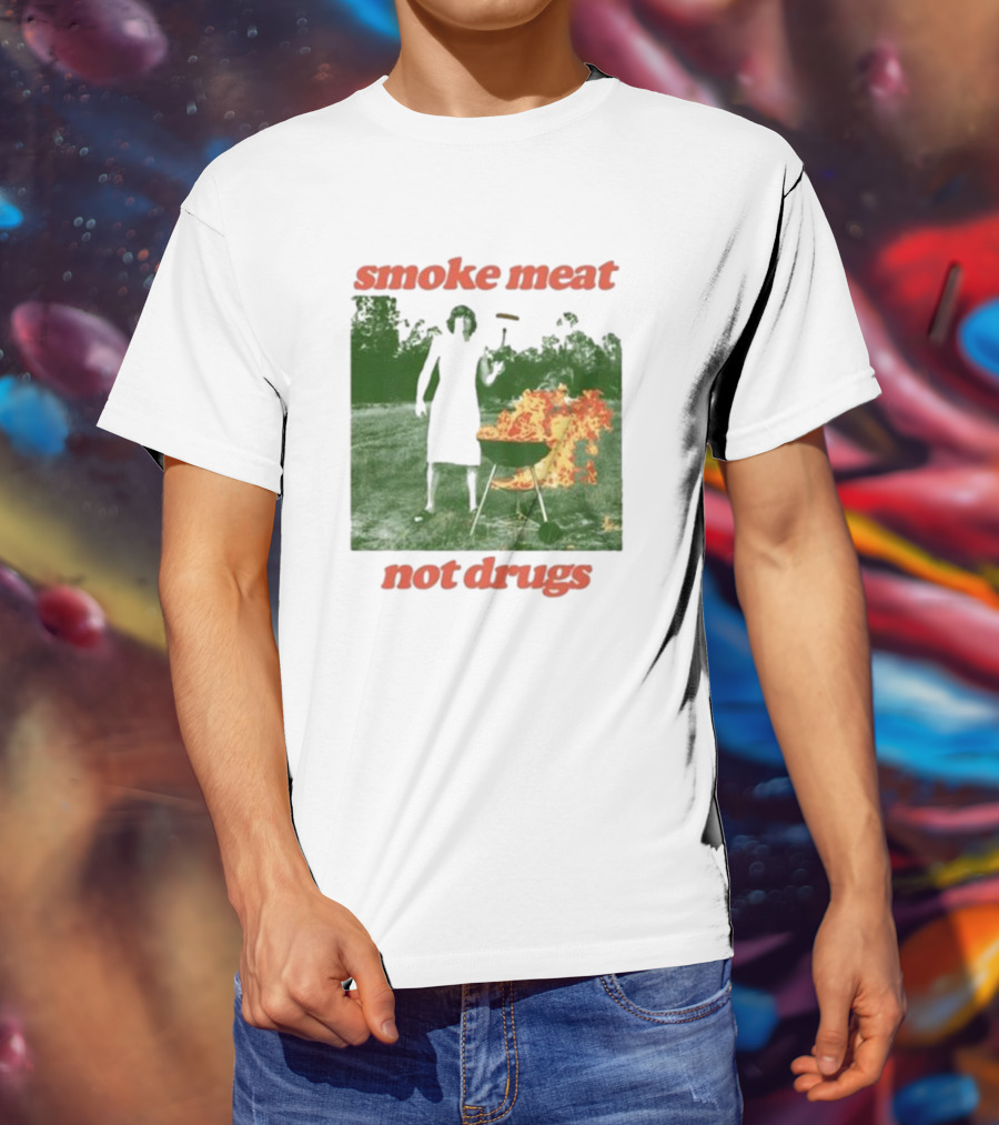 Smoke Meat Not Drugs Grilling Fire Green Scene T-Shirt