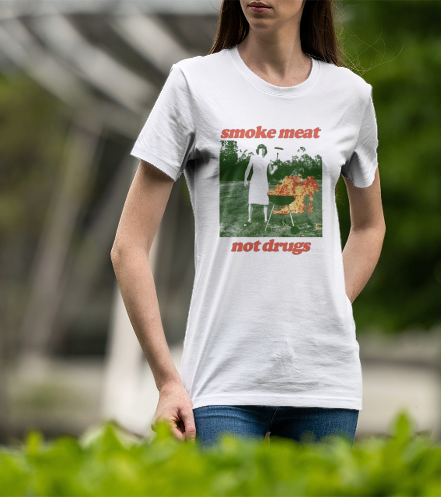 Smoke Meat Not Drugs Grilling Fire Green Scene T-Shirt