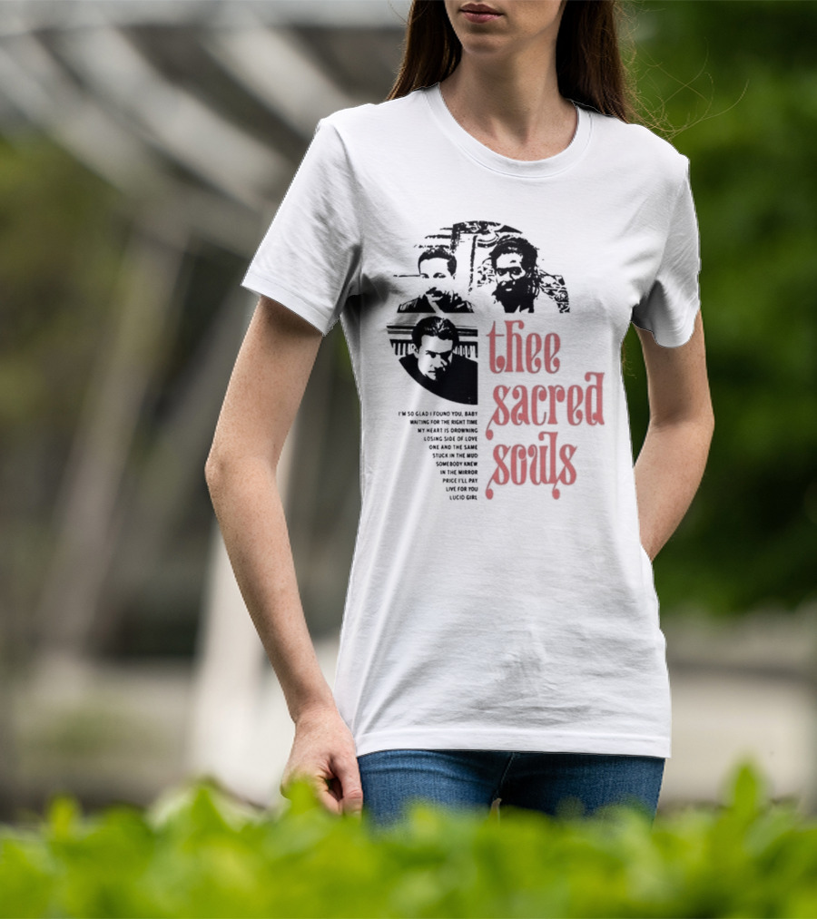 Thee Sacred Souls I'm So Glad I Found You Waiting For The Right Time T-Shirt