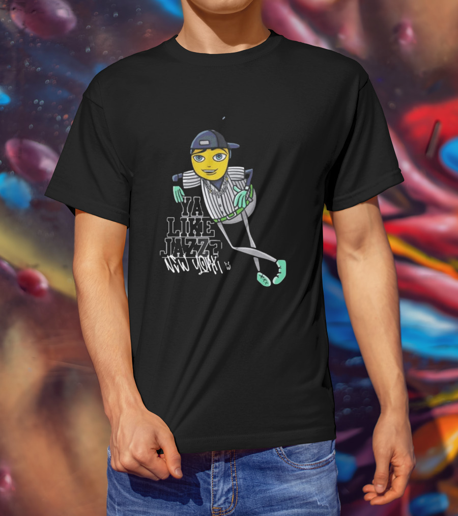 Ya Like Jazz New York Baseball Style Character T-Shirt