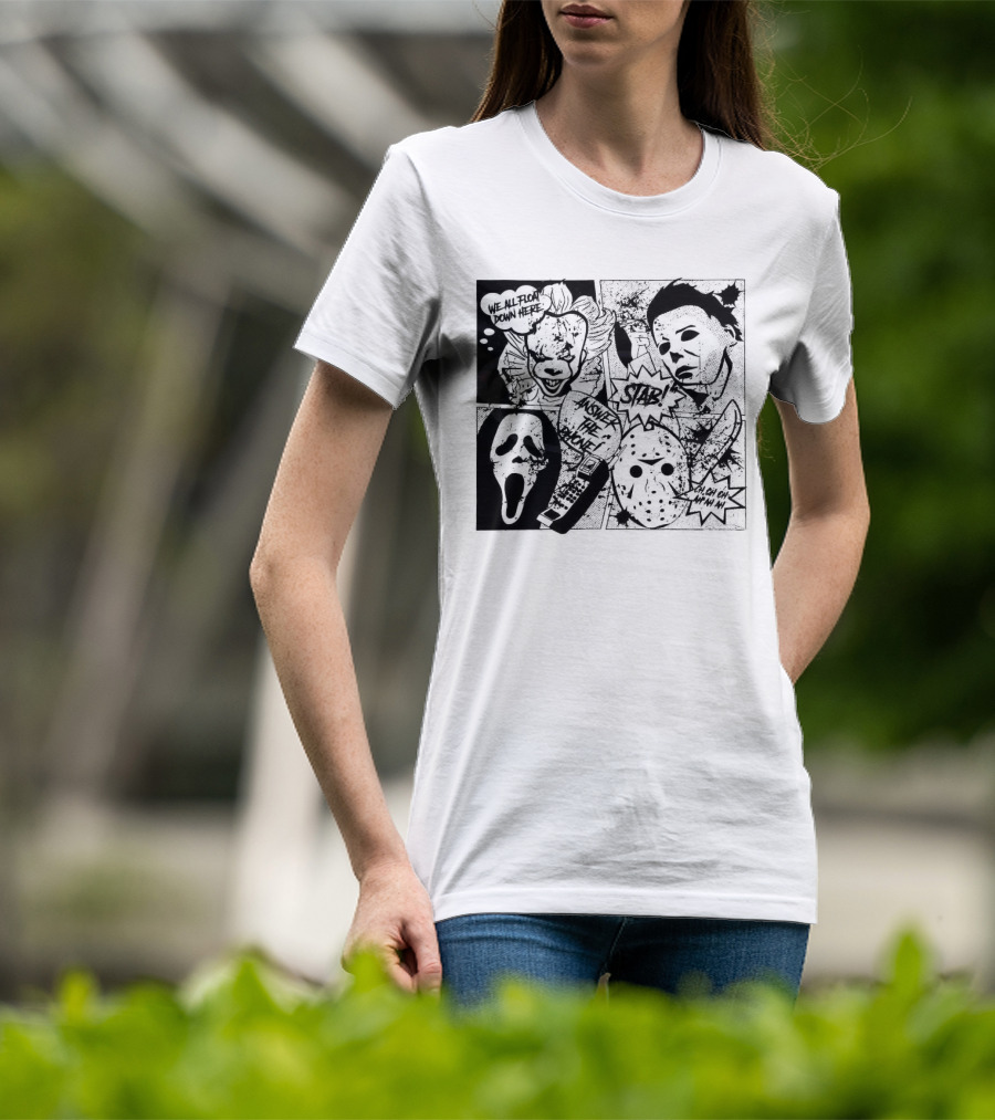 Horror Icons Mashup: We All Float Down Here Answer The Phone Stab Oh Oh Oh Wh Wh Wh T-Shirt