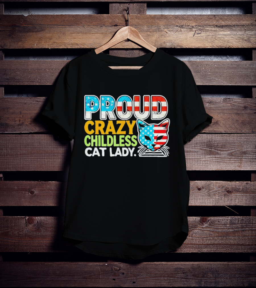 Proud Crazy Childless Cat Lady American Flag Cat Head T-Shirt