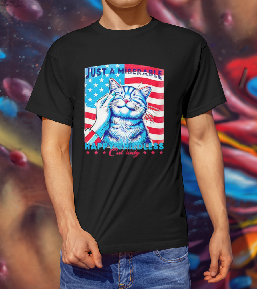 Just A Miserable Happy Childless Cat Lady Patriotic Flag Background T-Shirt