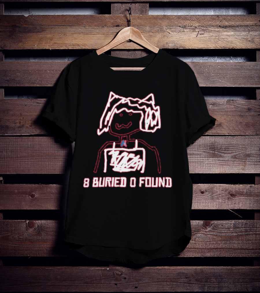 8 Buried 0 Found Doodle Outline Character T-Shirt