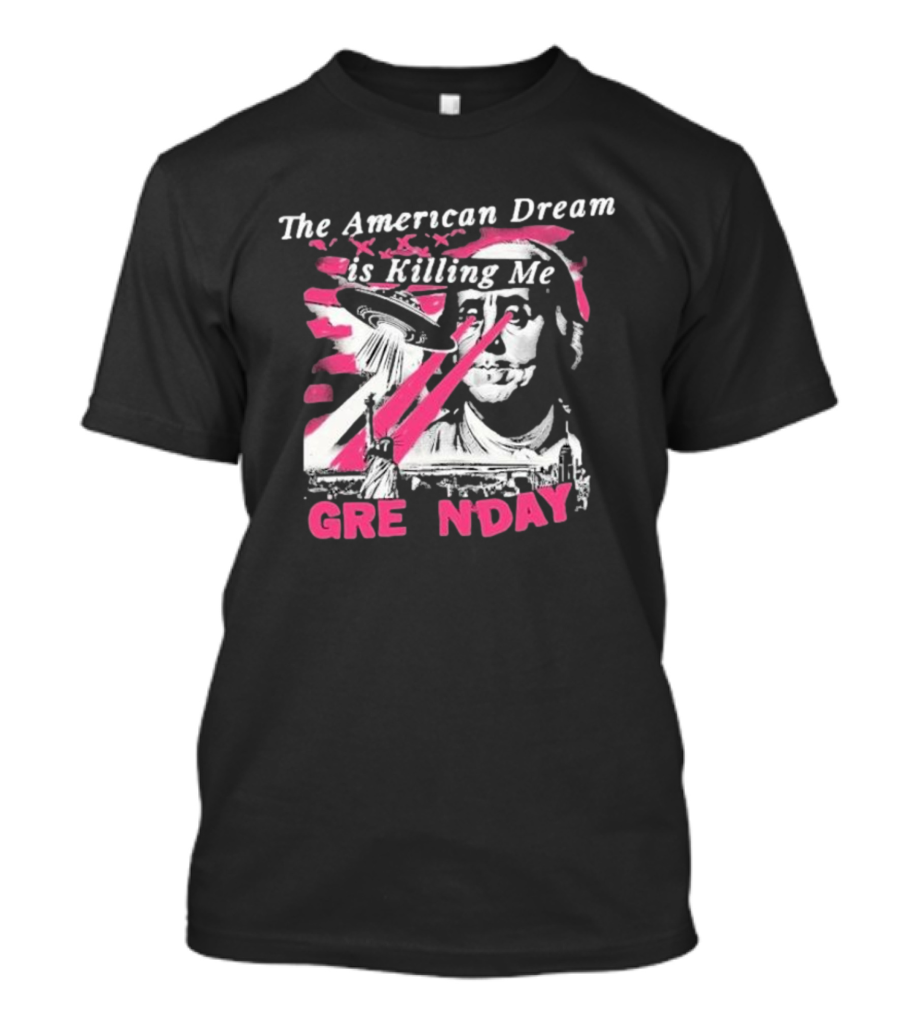 The American Dream Is Killing Me Green Day Statue Of Liberty UFO Beam T-Shirt