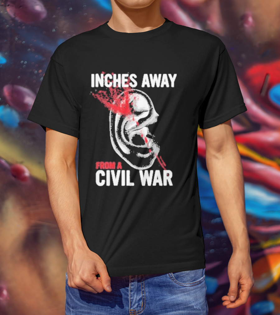 Inches Away From A Civil War Ear Skull T-Shirt