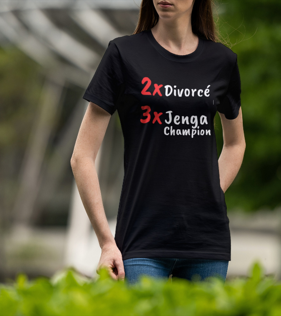 2x Divorcé 3x Jenga Champion Jenga Game T-Shirt