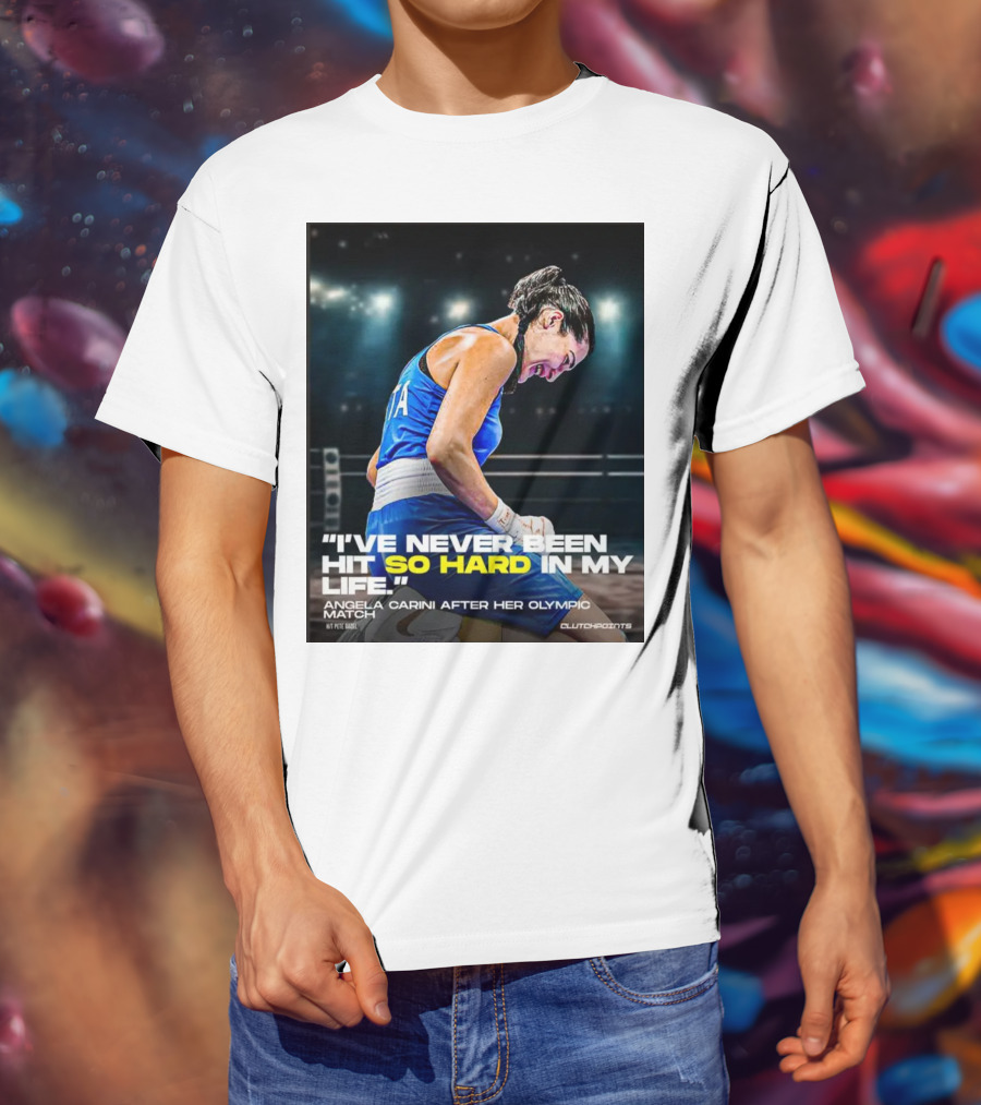 I’ve Never Been Hit So Hard In My Life Angela Carini Olympic Match Clutchpoints T-Shirt