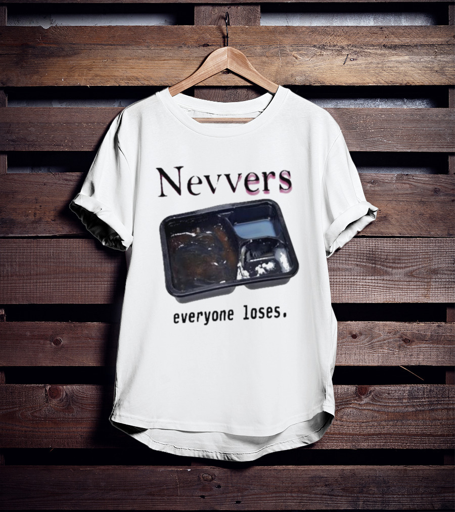 Nevvers Everyone Loses Empty Tray T-Shirt