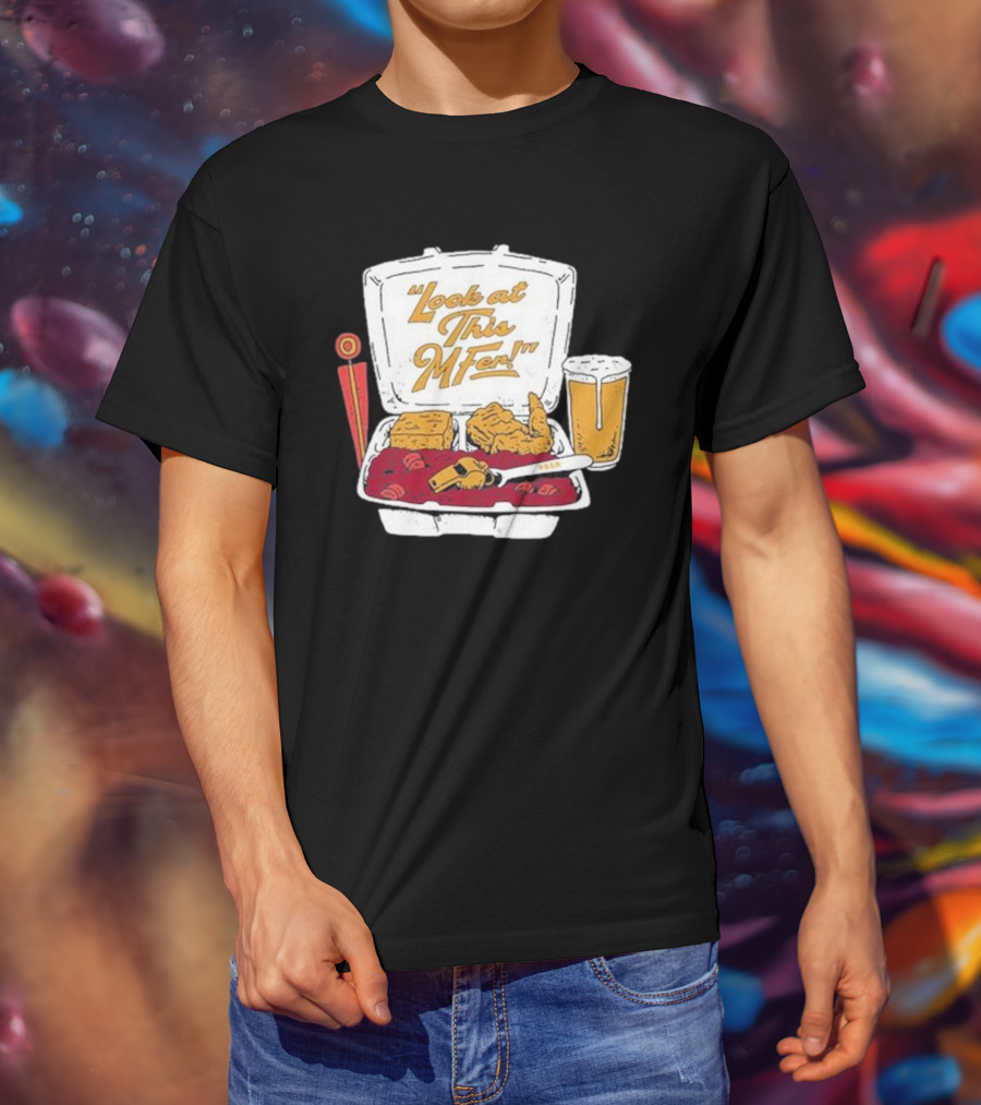 Look At This Mfer Rb&R Tray Beer And Food T-Shirt