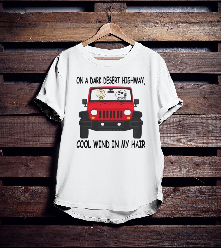 Snoopy On A Dark Desert Highway Cool Wind In My Hair Red Jeep Peanuts T-Shirt
