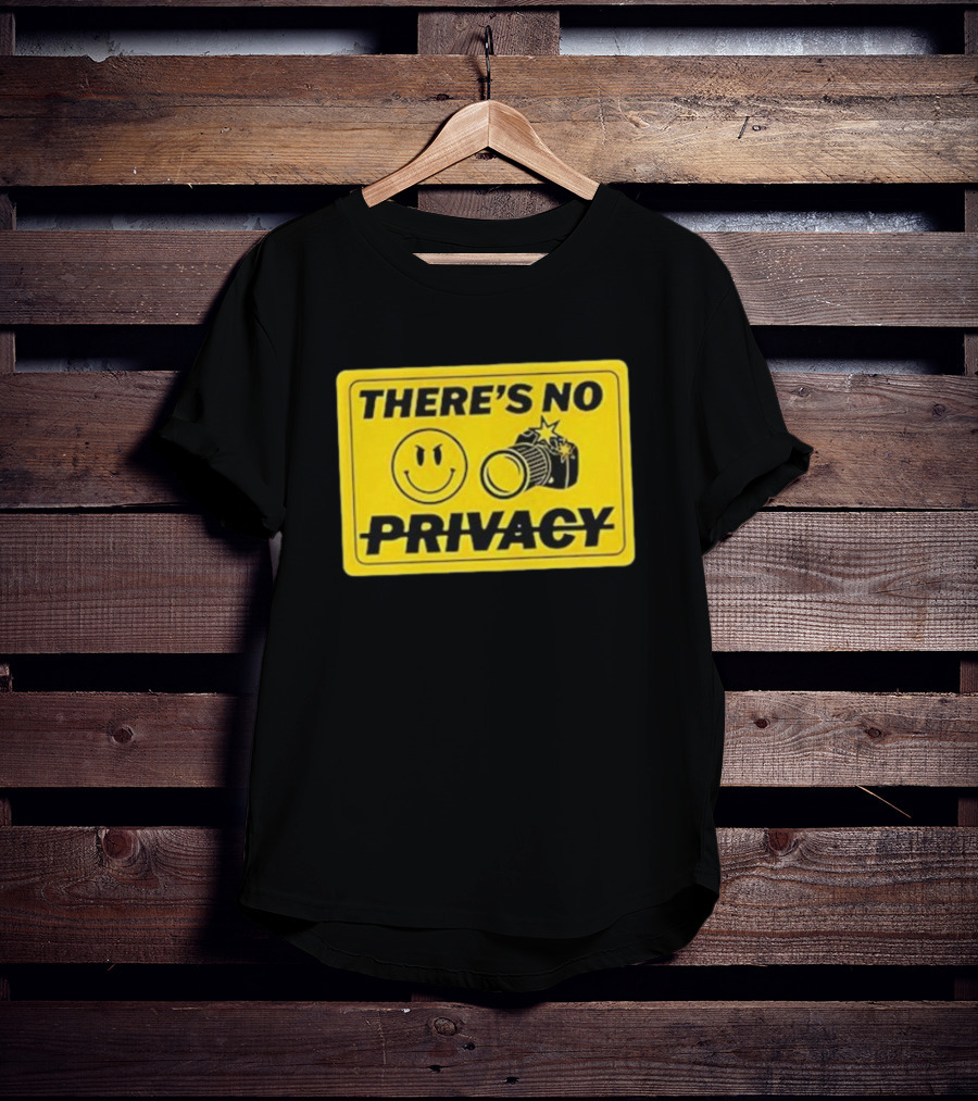There's No Privacy Smiley Face Camera Image T-Shirt