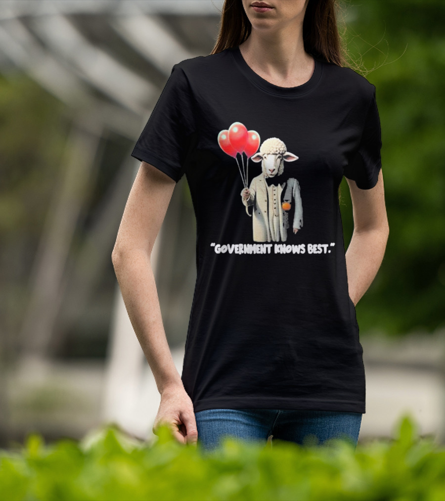 Funnyahhtees Government Knows Best Sheep Holding Balloons T-Shirt