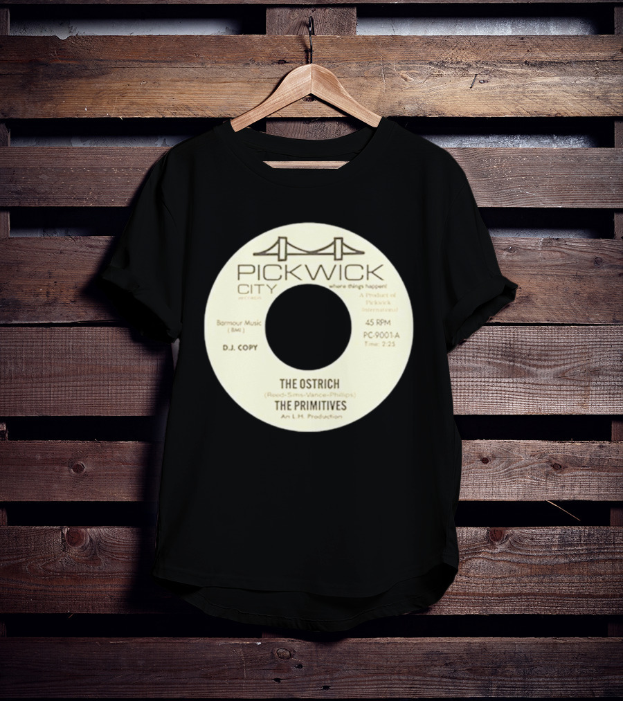 Pickwick City The Ostrich The Primitives 45 RPM T-Shirt